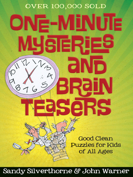 Title details for One-Minute Mysteries and Brain Teasers by Sandy Silverthorne - Available